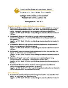 College of Business Administration Academic Learning Compacts Management - B.S.B.A. Discipline Specific Knowledge, Skills, Behavior and Values 1. Students will demonstrate that they possess an acceptable level of human r