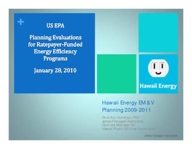 +  : Hawaii Energy EM&V Planning[removed]