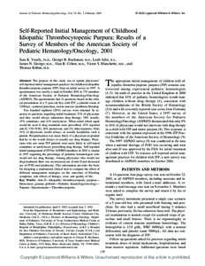 © 2003 Lippincott Williams & Wilkins, Inc.  Journal of Pediatric Hematology/Oncology, Vol. 25, No. 2, February 2003 Self-Reported Initial Management of Childhood Idiopathic Thrombocytopenic Purpura: Results of a