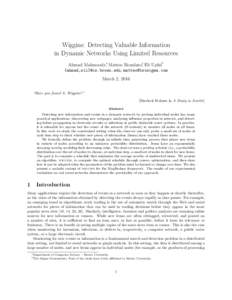 Wiggins: Detecting Valuable Information in Dynamic Networks Using Limited Resources Ahmad Mahmoody∗, Matteo Riondato†, Eli Upfal* {ahmad,eli}@cs.brown.edu,  March 2, 2016 “Have you found it, Wigg