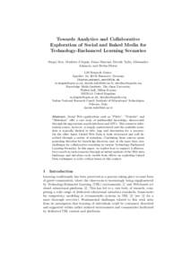 Towards Analytics and Collaborative Exploration of Social and linked Media for Technology-Enchanced Learning Scenarios Sergej Zerr, Mathieu d’Aquin, Ivana Marenzi, Davide Taibi, Alessandro Adamou, and Stefan Dietze L3S