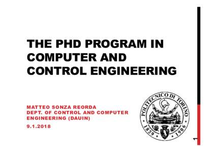 THE PHD PROGRAM IN COMPUTER AND CONTROL ENGINEERING MATTEO SONZA REORDA DEPT. OF CONTROL AND COMPUTER ENGINEERING (DAUIN)