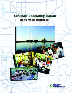 Columbia Generating Station Columbia Gene News Media Handbook News Media