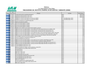 Biblioteca Lic. Jorge Humberto Silva Ochoa PUBLICACIONES DEL INSTITUTO NACIONAL DE ESTADÍSTICA Y GEOGRAFÍA (INEGI) Folio  No.