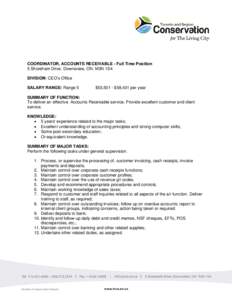 COORDINATOR, ACCOUNTS RECEIVABLE - Full Time Position 5 Shoreham Drive. Downsview, ON. M3N 1S4 DIVISION: CEO’s Office SALARY RANGE: Range 5  $53,501 - $58,431 per year