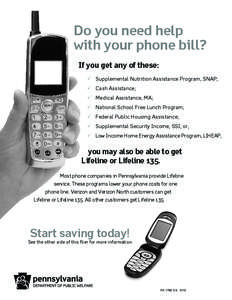 Do you need help with your phone bill? If you get any of these: