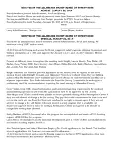 MINUTES OF THE ALLAMAKEE COUNTY BOARD OF SUPERVISORS MONDAY, JANUARY 20, 2014 Board members present Schellhammer, Strub and Koenig. Board and Auditor Beyer met with department heads Jean Bossom-ASAP and Laurie MoodyEnvir