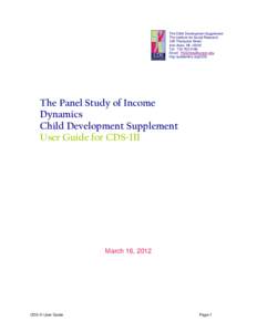 The Child Development Supplement The Institute for Social Research 426 Thompson Street Ann Arbor, MI[removed]Tel: [removed]Email: [removed]