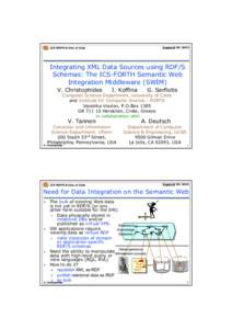 Dagstuhl[removed]ICS-FORTH & Univ. of Crete Integrating XML Data Sources using RDF/S Schemas: The ICS-FORTH Semantic Web