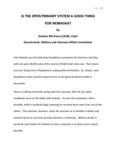 Page |1  IS THE OPEN PRIMARY SYSTEM A GOOD THING FOR NEBRASKA? By Senator Bill Avery (LD28), Chair