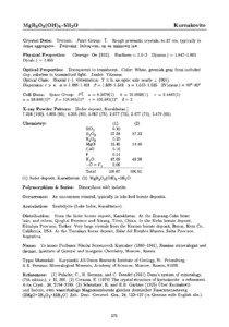 K urnakovite Crystal Data: Triclinic. Point Group: I. Rough prismatic crystals, to 37 cm; typically in