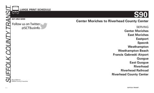 SUFFOLK COUNTY TRANSIT  LARGE PRINT SCHEDULE www.sct-bus.org[removed]