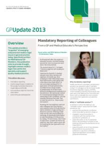 An Annual Update for MDA National GENERAL PRACTITIONER Members GPUpdate 2013 Overview This update provides a