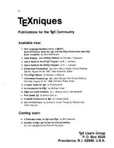 Publications for the TEX Community Available now: 1. VAX Language-Sensitive Editor (LSEDIT) Quick Reference Guide for Use with the LATEX Environment and LTEX Style Templates by Kent McPherson 2. Table Making - the INRSTE