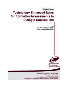 White Paper  Technology Enhanced Items for Formative Assessments in Dialogic Curriculums by