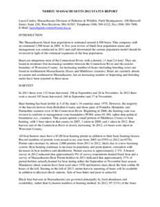 NEBBTC MASSACHUSETTS 2012 STATUS REPORT Laura Conlee, Massachusetts Division of Fisheries & Wildlife, Field Headquarters, 100 Hartwell Street, Suite 230, West Boylston, MA[removed]Telephone[removed], Fax[removed]