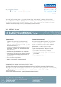 Tech n i s ch es In s titut für A u s - u n d We i t e r b i l d u n g Die Dr.-Ing. Paul Christiani GmbH & Co. KG ist seit mehr als 85 Jahren führend im Bereich der technischen Aus- und Weiterbildung. Mit rund 200 Mita