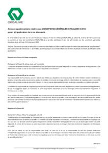 Annexe supplémentaire relative aux CONDITIONS GÉNÉRALES ORGALIME S 2012 quant à l’application de la loi allemande Si le Contrat est soumis à la loi allemande (voir Clause 47 des Conditions ORGALIME), la présente 