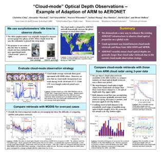 “Cloud-mode” Optical Depth Observations – Example of Adaption of ARM to AERONET Christine Chiu1, Alexander Marshak2, Yuri Knyazikhin3, Warren Wiscombe2,4, Stefani Huang2, Ilya Slutsker2, David Giles2, and Brent Hol