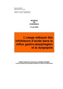 Réunions de consensus - L'usage adéquat des inhibiteurs d'acide dans le reflux gastro-oesophagien et la dyspepsie