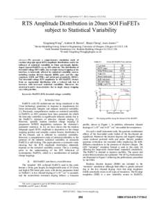 SISPAD 2012, September 5-7, 2012, Denver, CO, USA  RTS Amplitude Distribution in 20nm SOI FinFETs subject to Statistical Variability Xingsheng Wang1*, Andrew R. Brown2, Binjie Cheng1, Asen Asenov1,2 Device Modelling Grou