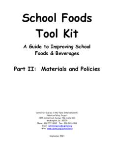 School Foods Tool Kit A Guide to Improving School Foods & Beverages  Part II: Materials and Policies