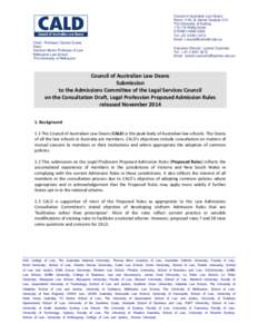 Council of Australian Law Deans Room 1146, St James Campus C13 The University of Sydney[removed]Phillip Street SYDNEY NSW 2006 Tel: +[removed]