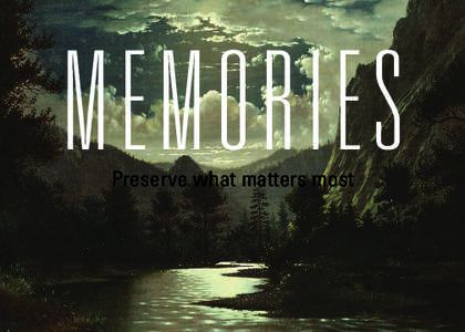 MEMORIES Preserve what matters most Louis M. Salerno, Owner Brent L. Salerno, Co-Owner Chloe Heins, Director