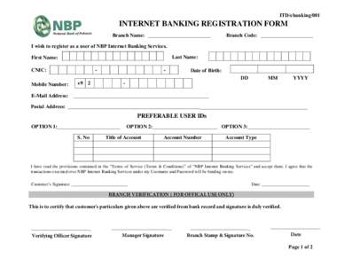 ITD/ebanking/001  INTERNET BANKING REGISTRATION FORM Branch Name: ________________________  Branch Code: ____________________