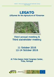 LEGATO – Third annual meeting and third stakeholder meeting Tróia, Portugal LEGATO  LLE