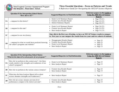 Three Essential Questions – Focus on Patterns and Trends A Reference Guide for Navigating the NECAP Science Reports New England Common Assessment Program New Hampshire – Rhode Island - Vermont