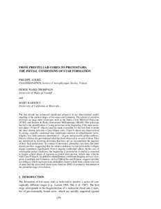 FROM PRESTELLAR CORES TO PROTOSTARS: THE INITIAL CONDITIONS OF STAR FORMATION PHILIPPE ANDRE´ CEA/DSM/DAPNIA, Service d’Astrophysique, Saclay, France DEREK WARD-THOMPSON University of Wales at Cardiff