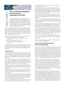 FACT SHEET  was no signiﬁcant response or inquiry from anyone else in government, or the major media.4 For a Criminal Investigation of the Events of