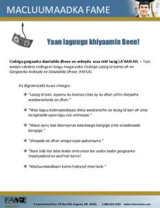 MACLUUMAADKA FAME Yaan laguugu khiyaamin Been! Codsiga gargaarka dawladda dhexe ee ardeyda waa mid lacag LA’AAN AH. – Taas weeye sababta codsigaas loogu magacaabo Codsiga Lacag la’aanta ah ee Gargaarka Ardeyda ee D