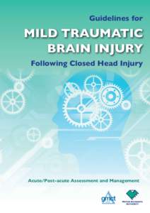 Guidelines for  MILD TRAUMATIC BRAIN INJURY Following Closed Head Injury