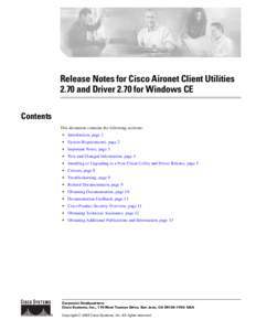 Release Notes for Cisco Aironet Client Utilities 2.70 and Driver 2.70 for Windows CE Contents This document contains the following sections: •