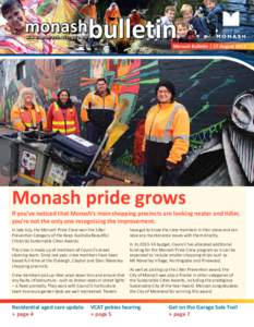 monashbulletin w w w. m o n a s h . v i c . g o v. a u Monash Bulletin | 17 August[removed]Monash pride grows