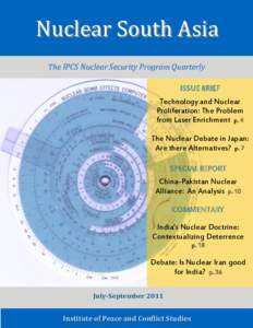 Nuclear South Asia The IPCS Nuclear Security Program Quarterly ISSUE BRIEF Technology and Nuclear Proliferation: The Problem from Laser Enrichment p. 4