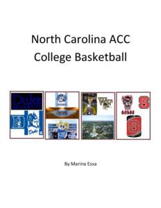 North Carolina ACC College Basketball By Marina Essa  Wake Forest University