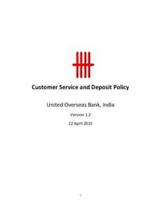 Customer Service and Deposit Policy United Overseas Bank, India VersionApril