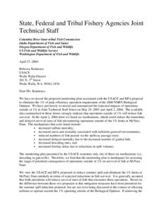 State, Federal and Tribal Fishery Agencies Joint Technical Staff Columbia River Inter-tribal Fish Commission Idaho Department of Fish and Game Oregon Department of Fish and Wildlife US Fish and Wildlife Service