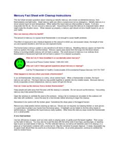Mercury Fact Sheet with Cleanup Instructions This fact sheet answers questions about cleaning up metallic mercury, also known as elemental mercury, from thermometers and light bulbs. Small mercury spills are often a nuis
