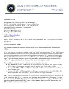September 16, 2014 Ms. Christina Goe, Chair of the ERISA (B) Work Group Mr. J.P. Wieske, Chair of the Regulatory Framework Task Force Ms. Jennifer Cook, NAIC Staff, Health & Life Policy Counsel National Association of In