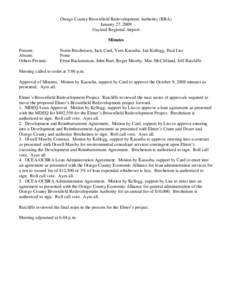 Otsego County Brownfield Redevelopment Authority (BRA) January 27, 2009 Gaylord Regional Airport Minutes Present: Absent: