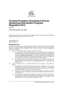 New South Wales  Criminal Procedure Amendment (Forum Sentencing Intervention Program) Regulation 2014 under the