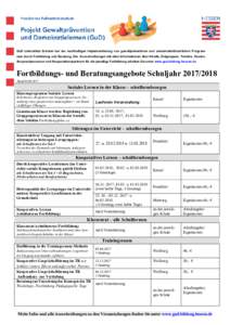 GuD unterstützt Schulen bei der nachhaltigen Implementierung von gewaltpräventiven und demokratieförderlichen Programmen durch Fortbildung und Beratung. Die Ausschreibungen mit allen Informationen über Inhalte, Zielg