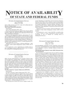 OTICE OF AVAILABILITY NOF STATE AND FEDERAL FUNDS Division of Criminal Justice Services Four Tower Place Albany, NY 12203