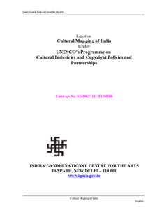 Indira Gandhi National Centre for the Arts  Report on Cultural Mapping of India Under