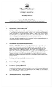 Village of Point Edward PUBLIC MEETING Transit Service Tuesday, March 29, 2011 at 4:00 p.m. Point Edward Council Chambers, 135 Kendall Street, Point Edward, Ontario
