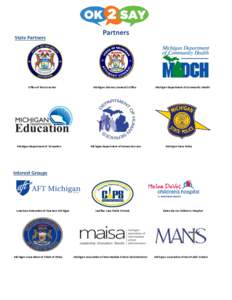 State Partners  Office of the Governor Michigan Department of Education